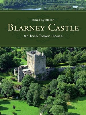 cover image of Blarney Castle, Co. Cork